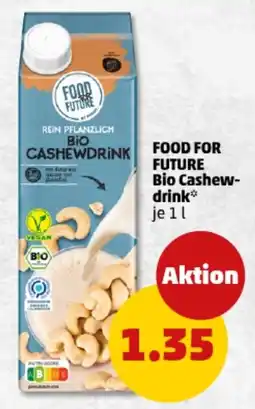 PENNY FOOD FOR FUTURE Bio Cashew- drink Angebot