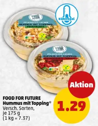 PENNY FOOD FOR FUTURE Hummus mit Topping Angebot