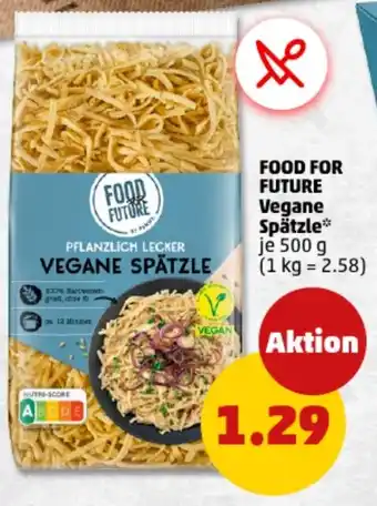 PENNY FOOD FOR FUTURE Vegane Spätzle Angebot