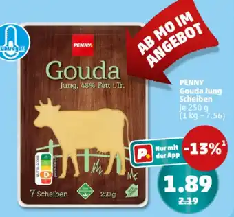 PENNY PENNY Gouda Jung Scheiben Angebot