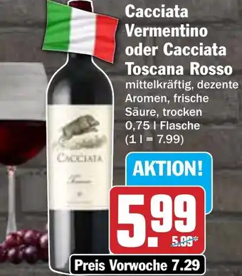 AEZ Cacciata Vermentino oder Cacciata Toscana Rosso Angebot