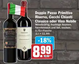 AEZ Doppio Passo Primitivo Riserva, Cecchi Chianti Classico oder Vino Nobile Angebot