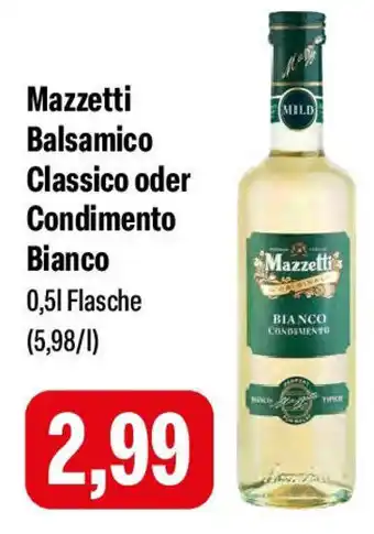 Feneberg Mazzetti Balsamico Classico oder Condimento Bianco Angebot