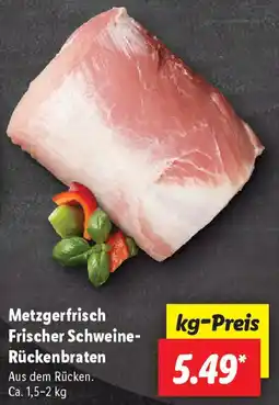 Lidl Metzgerfrisch Frischer Schweine Rückenbraten Angebot