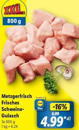 Lidl Metzgerfrisch Frisches Schweine Gulasch Angebot