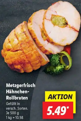 Lidl Metzgerfrisch Hähnchen Rollbraten Angebot