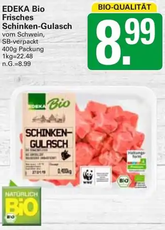 WEZ EDEKA Bio Frisches Schinken-Gulasch Angebot