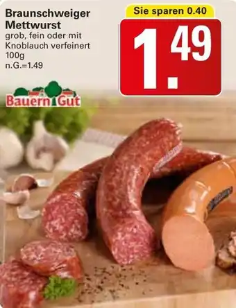 WEZ Bauern Gut Braunschweiger Mettwurst Angebot