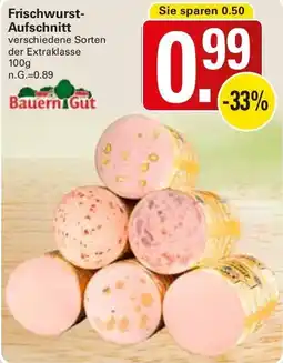 WEZ Bauern Gut Frischwurst Aufschnitt Angebot