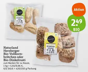 tegut Naturland oder herzberger bio-vollkornbrötchen oder bio-dinkelrusti Angebot