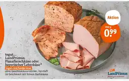 tegut Tegut... landprimus pizzafleischkäse oder bayerischer leberkäse Angebot