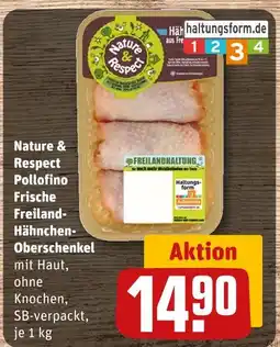 REWE Nature & respect pollofino frische freiland-hähnchen-oberschenkel Angebot