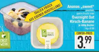 Edeka Obstwerk ananas sweet oder overnight oat kirsch-banane Angebot