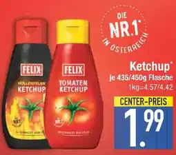 Edeka Felix höllenfeuer ketchup oder tomaten ketchup Angebot