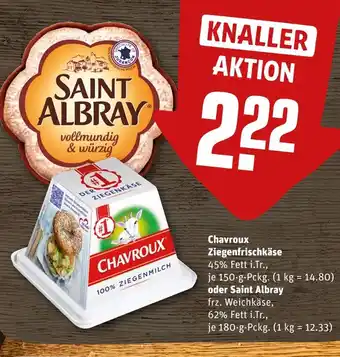 REWE Chavroux Ziegenfrischkäse oder Saint Albray Angebot