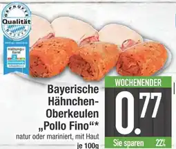 Edeka Bayerische hähnchen-oberkeulen pollo fino Angebot