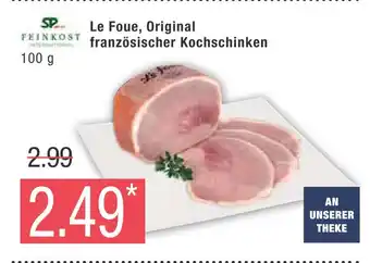 Marktkauf Feinkost le fouet, original französischer kochschinken Angebot