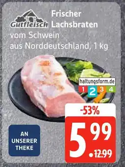 Edeka Gutfleisch frischer lachsbraten Angebot