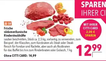 CITTI Markt Frische südamerikanische Rindersteakhüfte Angebot