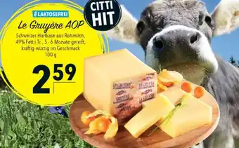 CITTI Markt Le Gruyère AOP Angebot