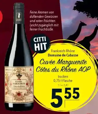 CITTI Markt Domaine de Cabasse Cuvée Marguerite Côtes du Rhône AOP Angebot