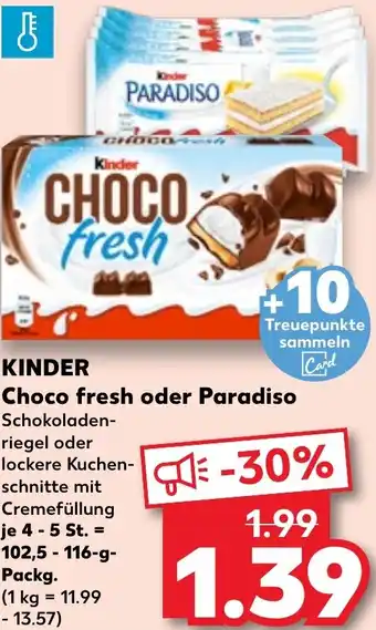 Kaufland KINDER Choco fresh oder Paradiso Angebot