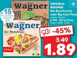 Kaufland ORIGINAL WAGNER Die Backfrische oder Big City Pizza Angebot