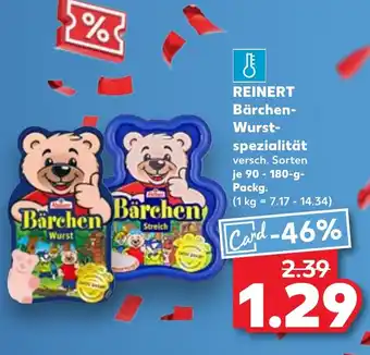 Kaufland REINERT Bärchen- Wurst- spezialität Angebot