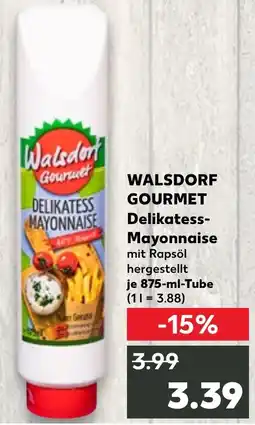 Kaufland WALSDORF GOURMET Delikatess- Mayonnaise Angebot