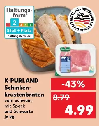 Kaufland K-PURLAND Schinken- krustenbraten Angebot