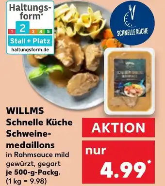 Kaufland WILLMS Schnelle Küche Schweine- medaillons Angebot