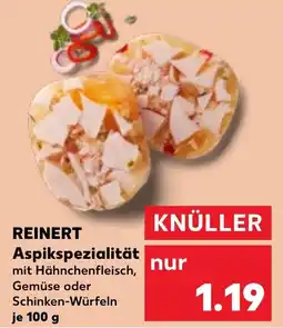 Kaufland REINERT Aspikspezialität Angebot