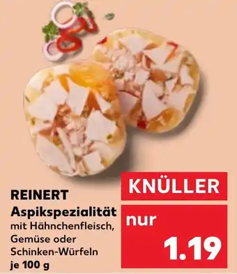 Kaufland REINERT Aspikspezialität Angebot