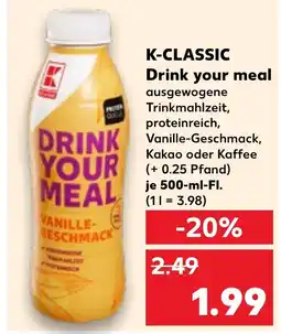 Kaufland K-CLASSIC Drink your meal Angebot