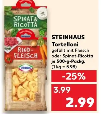 Kaufland STEINHAUS Tortelloni Angebot