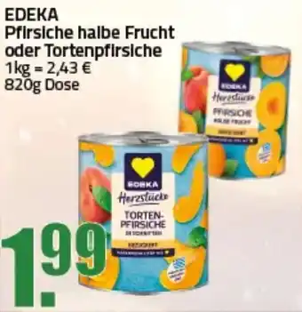 Ihr Frischmarkt EDEKA Pfirsiche halbe Frucht oder Tortenpfirsiche Angebot