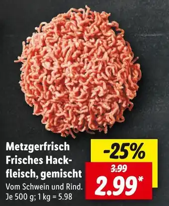 Lidl Metzgerfrisch frisches hackfleisch, gemischt Angebot