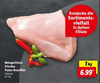 Lidl Metzgerfrisch frisches puten-brustfilet Angebot