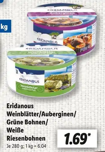 Lidl Eridanous weinblätter/auberginen/ grüne bohnen/weiße riesenbohnen Angebot