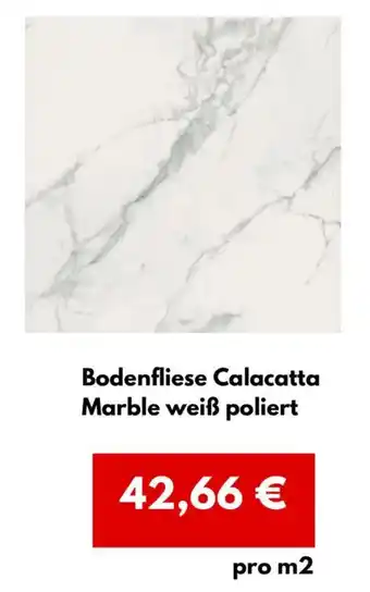 Hellweg Bodenfliese Calacatta Angebot