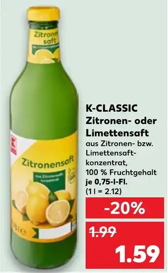 Kaufland K-CLASSIC Zitronen- oder Limettensaft Angebot