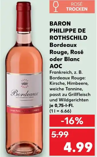 Kaufland BARON PHILIPPE DE ROTHSCHILD Bordeaux Rouge, Rosé oder Blanc AOC Angebot