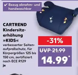 Kaufland CARTREND Kindersitz- erhöhung KIDS Angebot