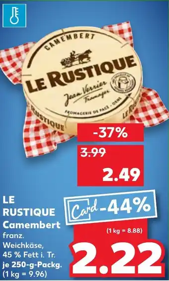 Kaufland LE RUSTIQUE Camembert Angebot