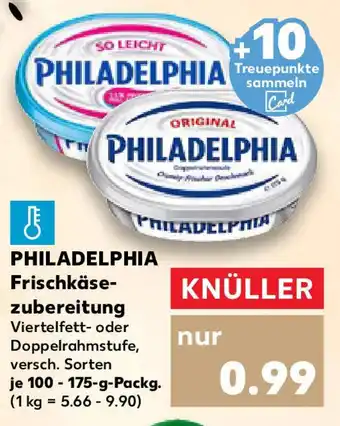 Kaufland PHILADELPHIA Frischkäse- zubereitung Angebot