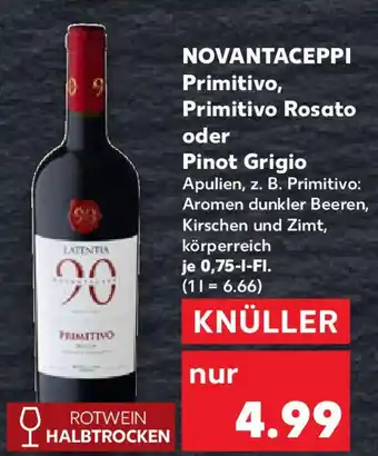 Kaufland NOVANTACEPPI Primitivo, Primitivo Rosato oder Pinot Grigio Angebot