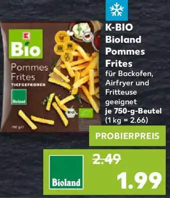 Kaufland K-BIO Bioland Pommes Frites Angebot