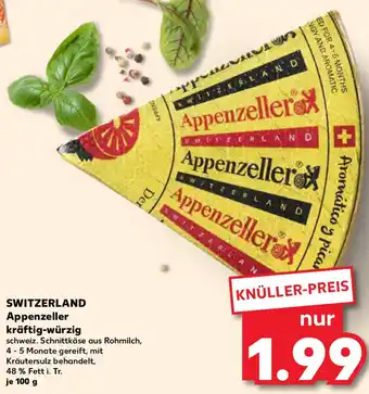 Kaufland SWITZERLAND Appenzeller kräftig-würzig Angebot
