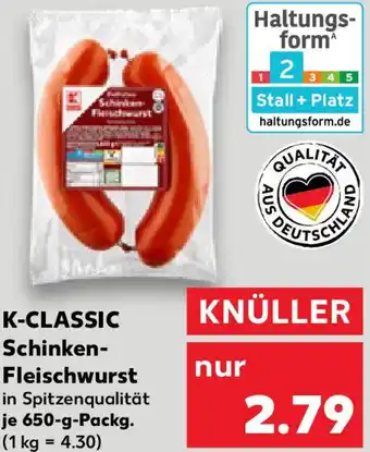 Kaufland K-CLASSIC Schinken- Fleischwurst Angebot