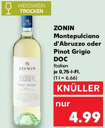 Kaufland ZONIN Montepulciano d'Abruzzo oder Pinot Grigio DOC Angebot